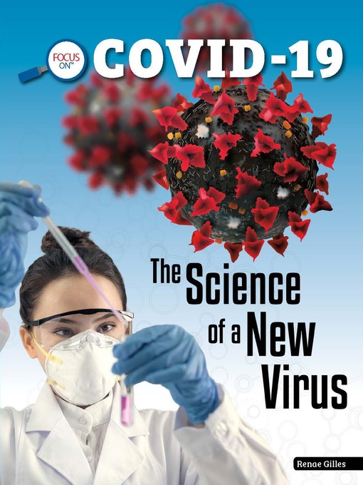 Title details for The Science of a New Virus by Renae Gilles - Available